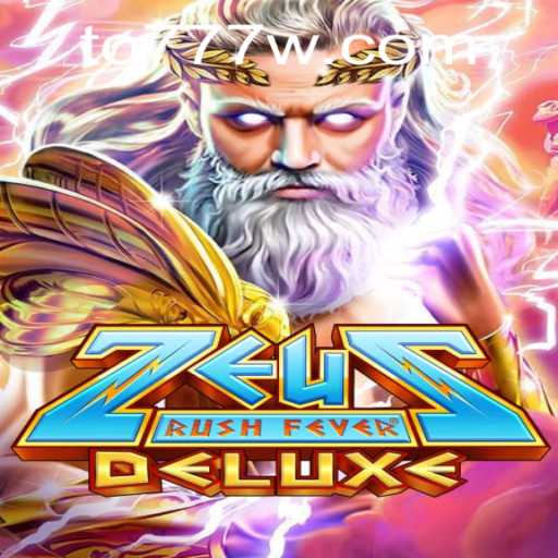 Descubra 'ZeusRushFeverDeluxe': A Nova Sensação dos Jogos com 777W.COM